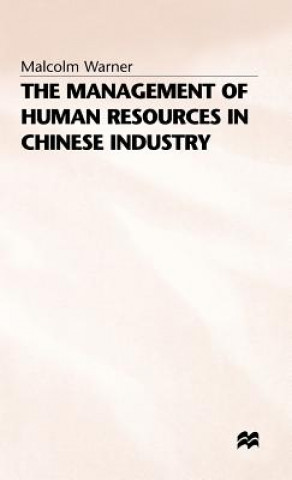 Книга Management of Human Resources in Chinese Industry Malcolm Warner