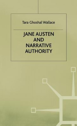 Livre Jane Austen and Narrative Authority Tara Ghoshal Wallace