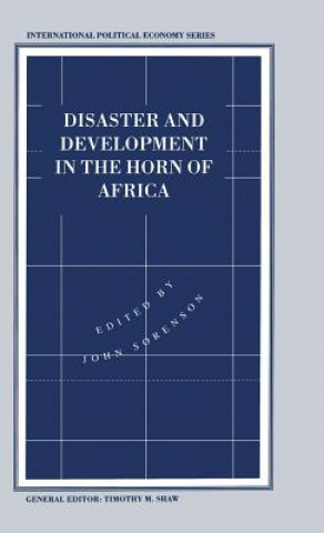 Könyv Disaster and Development in the Horn of Africa John Sorenson