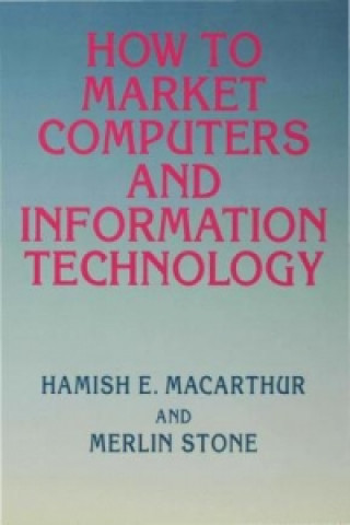 Livre How to Market Computers and Information Technology Merlin Stone