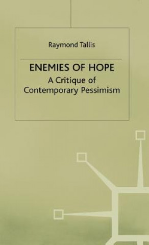 Carte Enemies of Hope Raymond Tallis