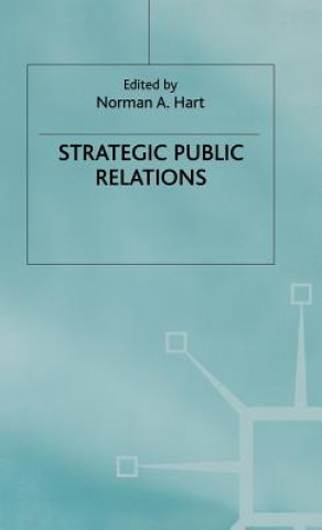 Kniha Strategic Public Relations Norman Hart