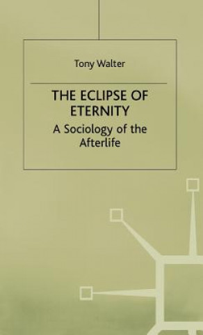 Книга Eclipse of Eternity Tony Walter