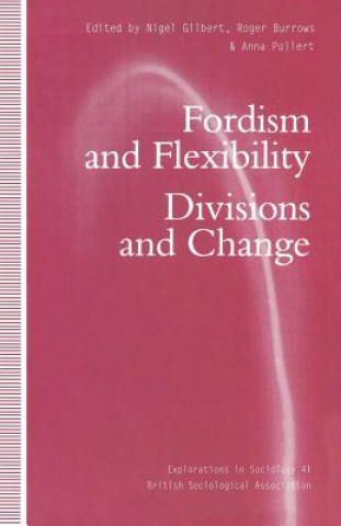 Könyv Fordism and Flexibility Roger Burrows