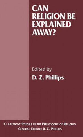 Kniha Can Religion be Explained Away? D. Phillips