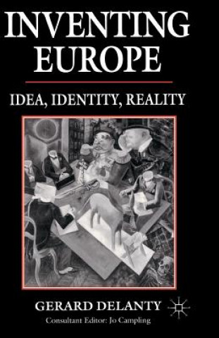 Könyv Inventing Europe Gerard Delanty