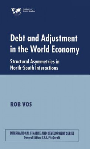 Kniha Debt and Adjustment in the World Economy Rob Vos