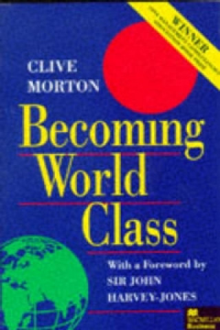 Książka Becoming World Class Clive Morton