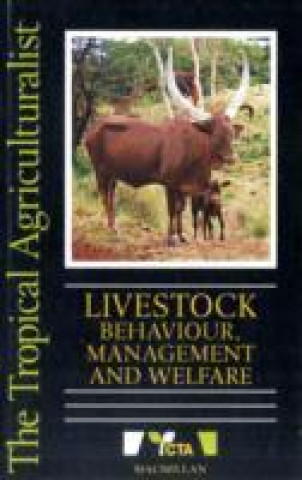 Książka Tropical Agriculturalist Livestock Behaviour Management Welfare CTA