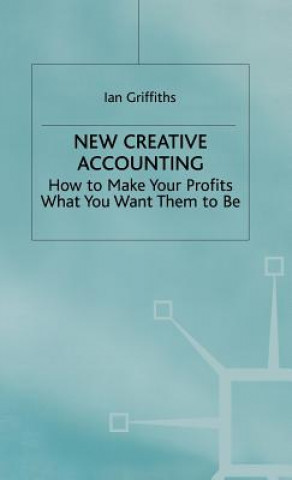 Carte New Creative Accounting Ian Griffiths