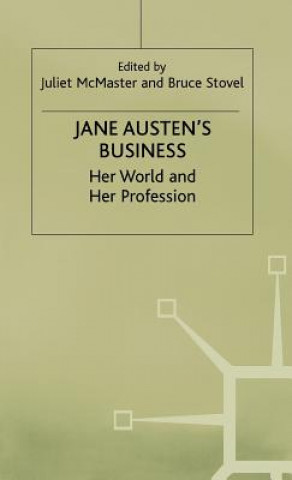 Kniha Jane Austen's Business Juliet McMaster