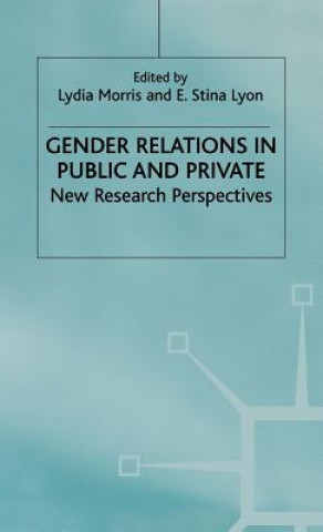 Kniha Gender Relations in Public and Private Lydia Morris