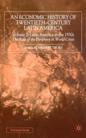 Книга Economic History of Twentieth-Century Latin America Rosemary Thorp