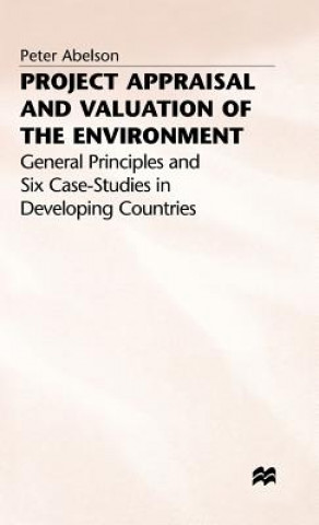 Knjiga Project Appraisal and Valuation of the Environment Peter Abelson