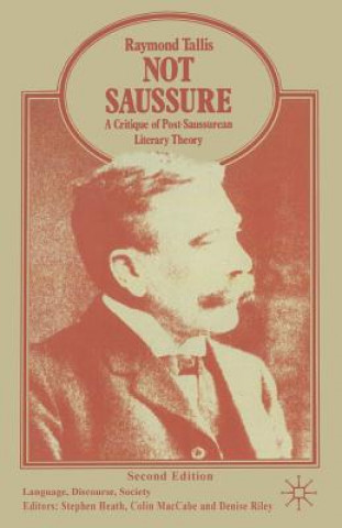 Book Not Saussure Raymond Tallis