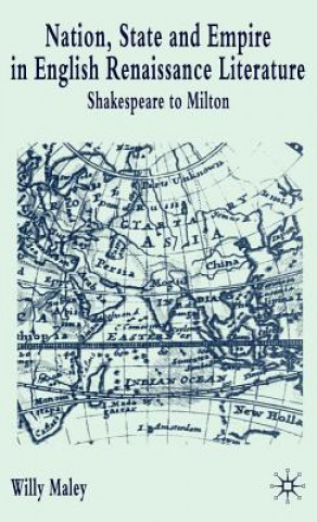 Carte Nation, State and Empire in English Renaissance Literature Willy Maley