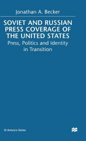 Kniha Soviet and Russian Press Coverage of the United States Jonathan A. Becker