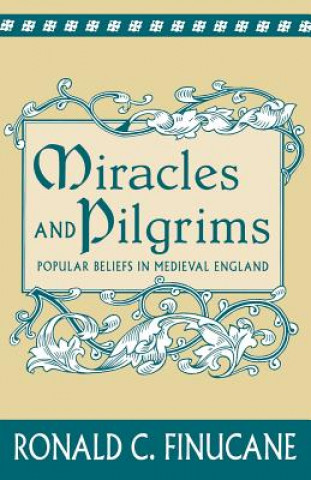 Book Miracles and Pilgrims Ronald C. Finucane