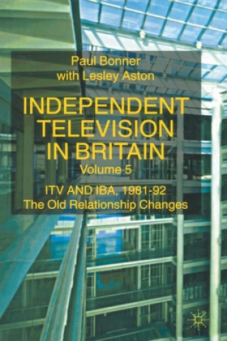 Kniha Independent Television in Britain Paul Bonner