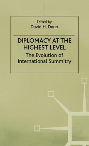 Kniha Diplomacy at the Highest Level David H. Dunn