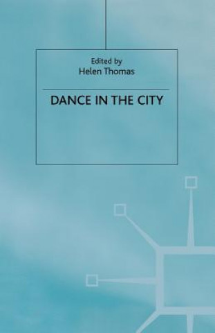 Livre Dance in the City Helen Thomas