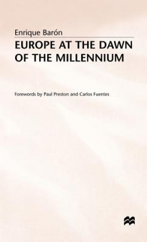 Livre Europe at the Dawn of the Millennium Enrique Baron