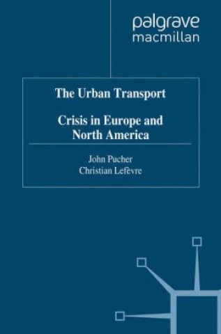 Carte Urban Transport Crisis in Europe and North America John Pucher