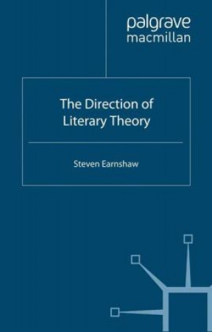Kniha Direction of Literary Theory Steven Earnshaw