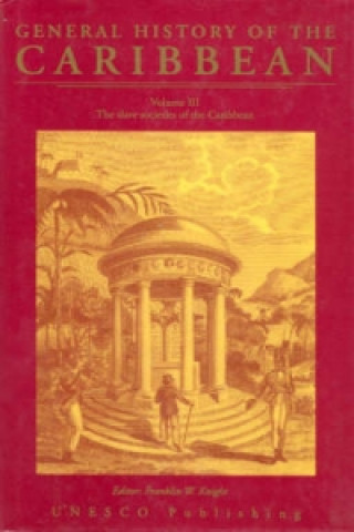 Könyv UNESCO General History of the Caribbean Volume 3(PB) 