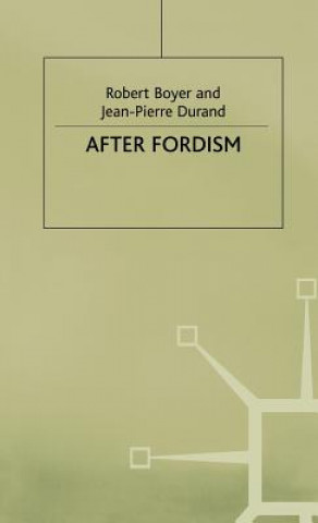 Könyv After Fordism Jean-Pierre Durand