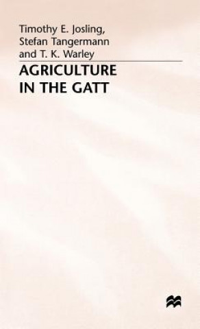 Knjiga Agriculture in the GATT T.E. Josling