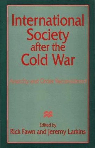 Kniha International Society after the Cold War Rick Fawn