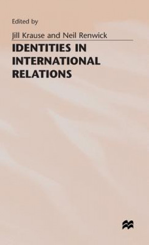 Livre Identities in International Relations Jill Krause