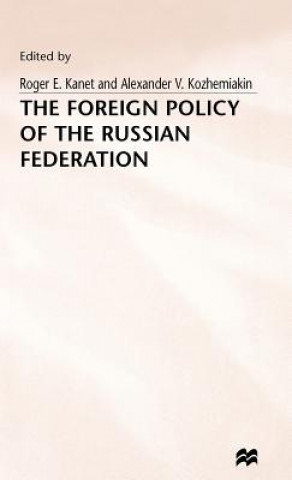 Könyv Foreign Policy of the Russian Federation Alexander V. Kozhemiakin