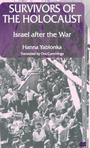 Könyv Survivors of the Holocaust Hanna Yablonka