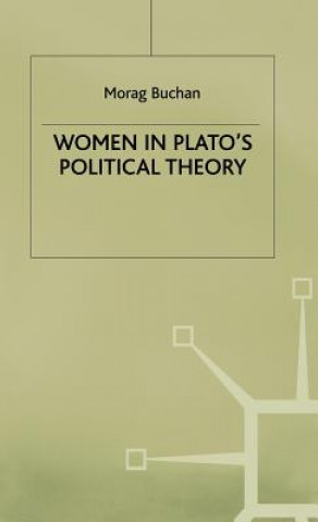 Kniha Women in Plato's Political Theory Morag Buchan