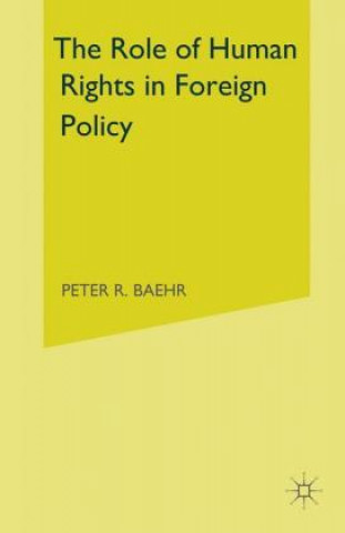 Carte Role of Human Rights in Foreign Policy Peter R. Baehr