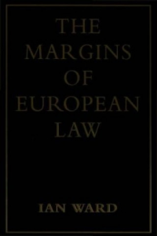 Kniha Margins of European Law Ian Ward