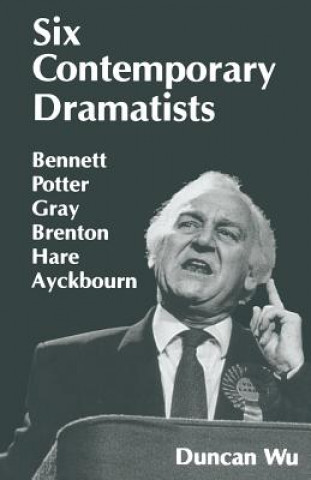 Βιβλίο Six Contemporary Dramatists Duncan Wu