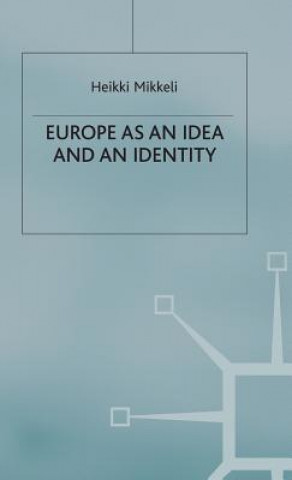 Kniha Europe as an Idea and an Identity Heikki Mikkeli