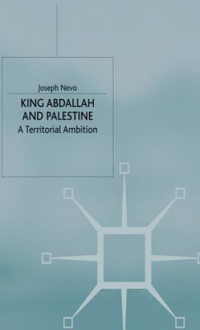 Carte King Abdallah and Palestine Joseph Nevo