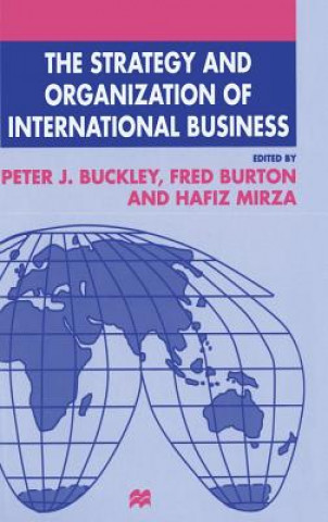 Kniha Strategy and Organization of International Business Peter J. Buckley