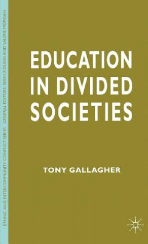 Book Education in Divided Societies Tony Gallagher