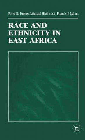 Kniha Race and Ethnicity in East Africa Peter G. Forster