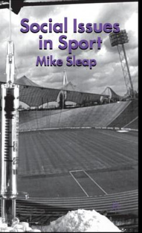 Knjiga Social Issues in Sport Mike Sleap