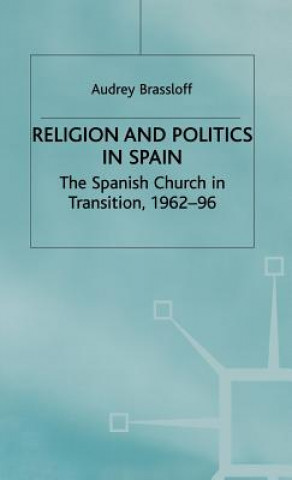 Carte Religion and Politics in Spain Audrey Brassloff