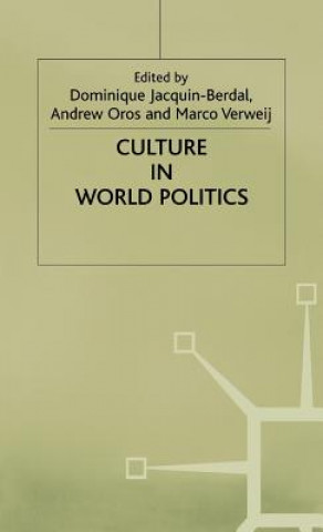 Kniha Culture in World Politics Dominique Jacquin-Berdal