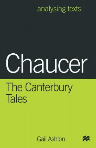 Kniha Chaucer: The Canterbury Tales Gail Ashton