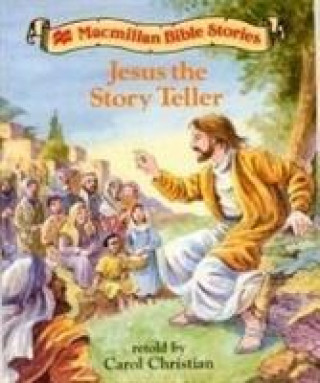 Carte Level 1: Jesus the Story Teller Carol Christian