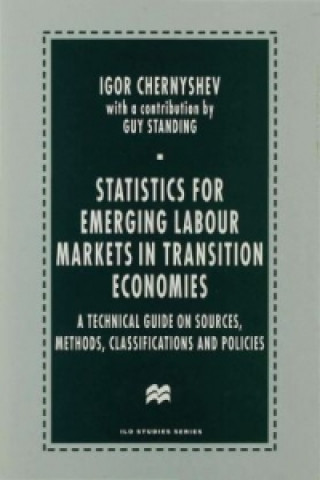 Kniha Statistics for Emerging Labour Markets in Transition Economies Igor Chernyshev